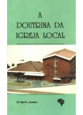 A Doutrina Da Igreja Local