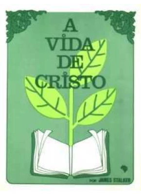 A Vida De Cristo