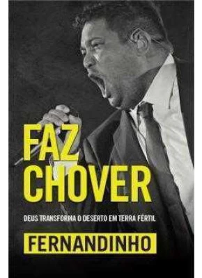 Faz Chover - Deus Transforma O Deserto Em Terra Fértil