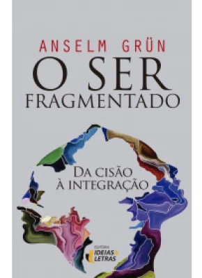 O Ser Fragmentado