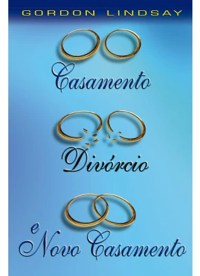 Casamento, divórcio e novo casamento