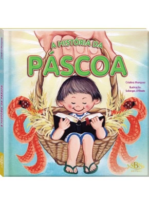 Celebrar a Fé | A História da Páscoa
