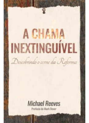 A Chama Inextinguível