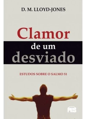 O Clamor De Um Desviado