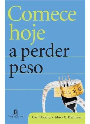 Comece Hoje A Perder Peso