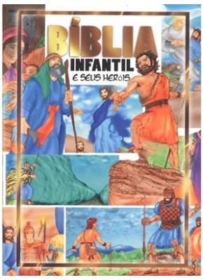 Bíblia Infantil E Seus Heróis      