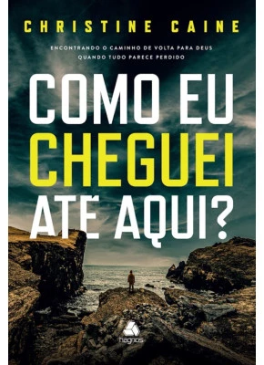 Como eu Cheguei Até Aqui?