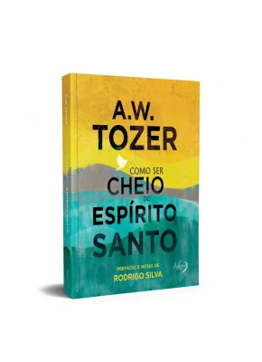 Como Ser Cheio Do Espirito Santo