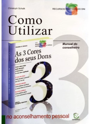 Como Utilizar As 3 Cores Dos Seus Dons No Aconselhamento Pessoal