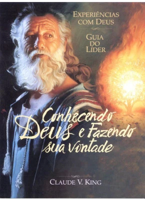 Conhecendo Deus E Fazendo Sua Vontade | Guia Do Líder