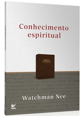 Conhecimento Espiritual - nova edição - Editora Vida