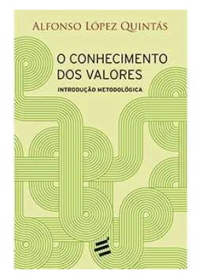 O Conhecimento Dos Valores - Introdução Metodológica