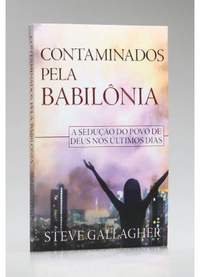 Contaminados Pela Babilônia