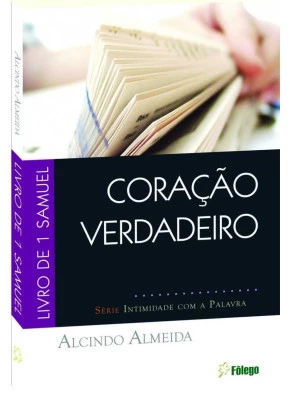 Coração Verdadeiro – Livro De 1 Samuel