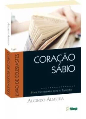 Coração Sábio – Livro De Eclesiastes