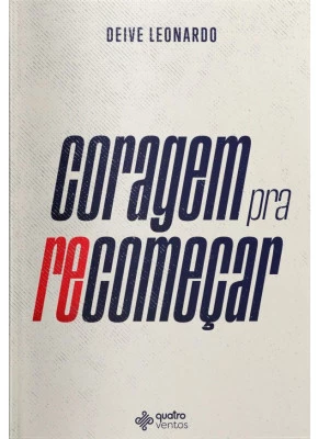 Coragem Para Recomeçar