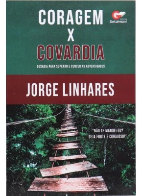 Coragem Versus Covardia
