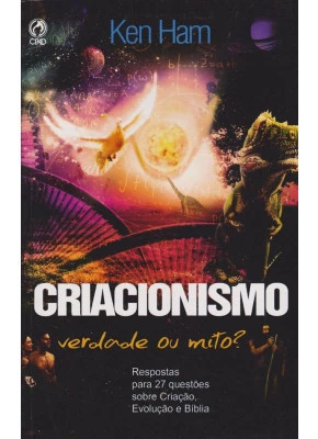 Criacionismo | Verdade Ou Mito