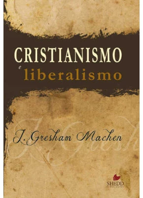 Cristianismo E Liberalismo
