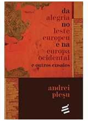 Da Alegria No Leste Europeu E Na Europa Ocidental