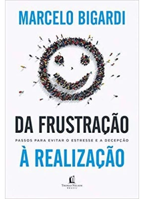 Da Frustração À Realização