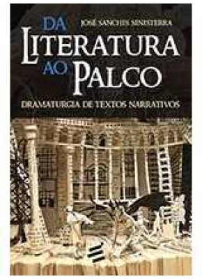 Da Literatura Ao Palco: Dramaturgia De Textos Narrativos
