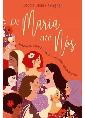 De Maria Até Nós