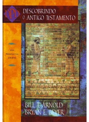 Descobrindo O Antigo Testamento