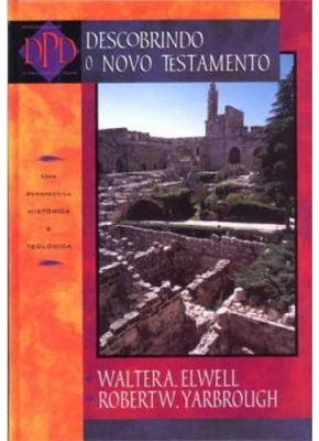 Descobrindo O Novo Testamento