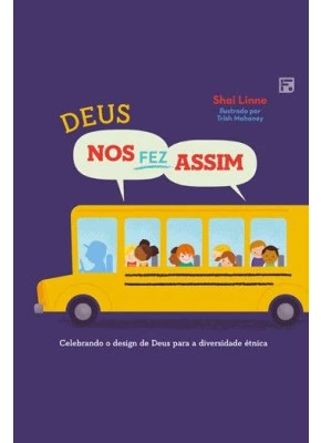 Deus Nos Fez Assim