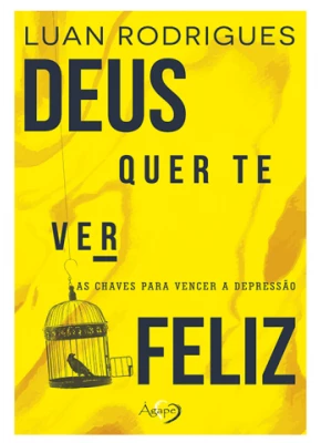 Deus Quer Te Ver Feliz | Depressão
