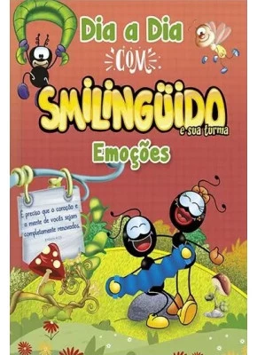Dia a Dia com Smilinguido e Sua Turma Emoções