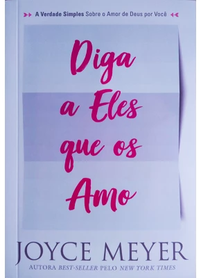 Diga A Eles Que Os Amo