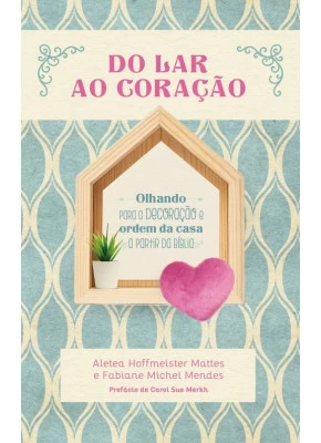 Do Lar ao Coração