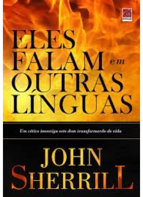 Eles Falam Em Outras Línguas