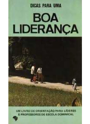 Dicas Para Uma Boa Liderança