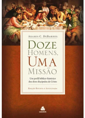Doze Homens E Uma Missão