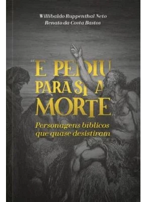 E Pediu Para Si a Morte