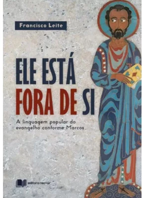 Ele Está Fora de Si