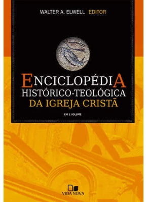Enciclopédia Histórico Teológica Da Igreja Cristã