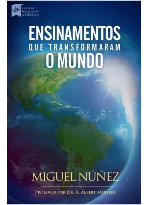 Ensinamentos Que Transformaram o Mundo