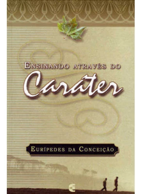 Ensinando Através Do Caráter