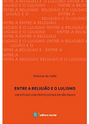 Entre A Religião E O Lulismo 