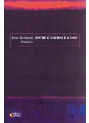 Entre O Sonho E A Dor
