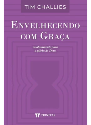 Envelhecendo com Graça