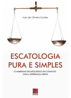 Escatologia Pura E Simples