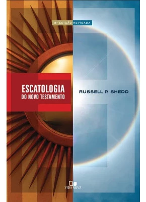Escatologia Do Novo Testamento