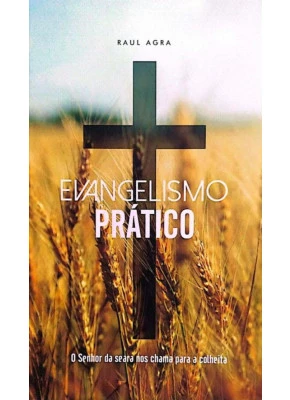 Evangelismo Prático | O Senhor Da Seara Nos Chama