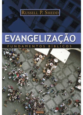 Evangelização - Fundamentos Bíblicos