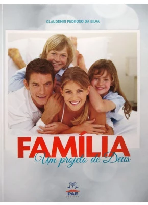 Família Um Projeto De Deus